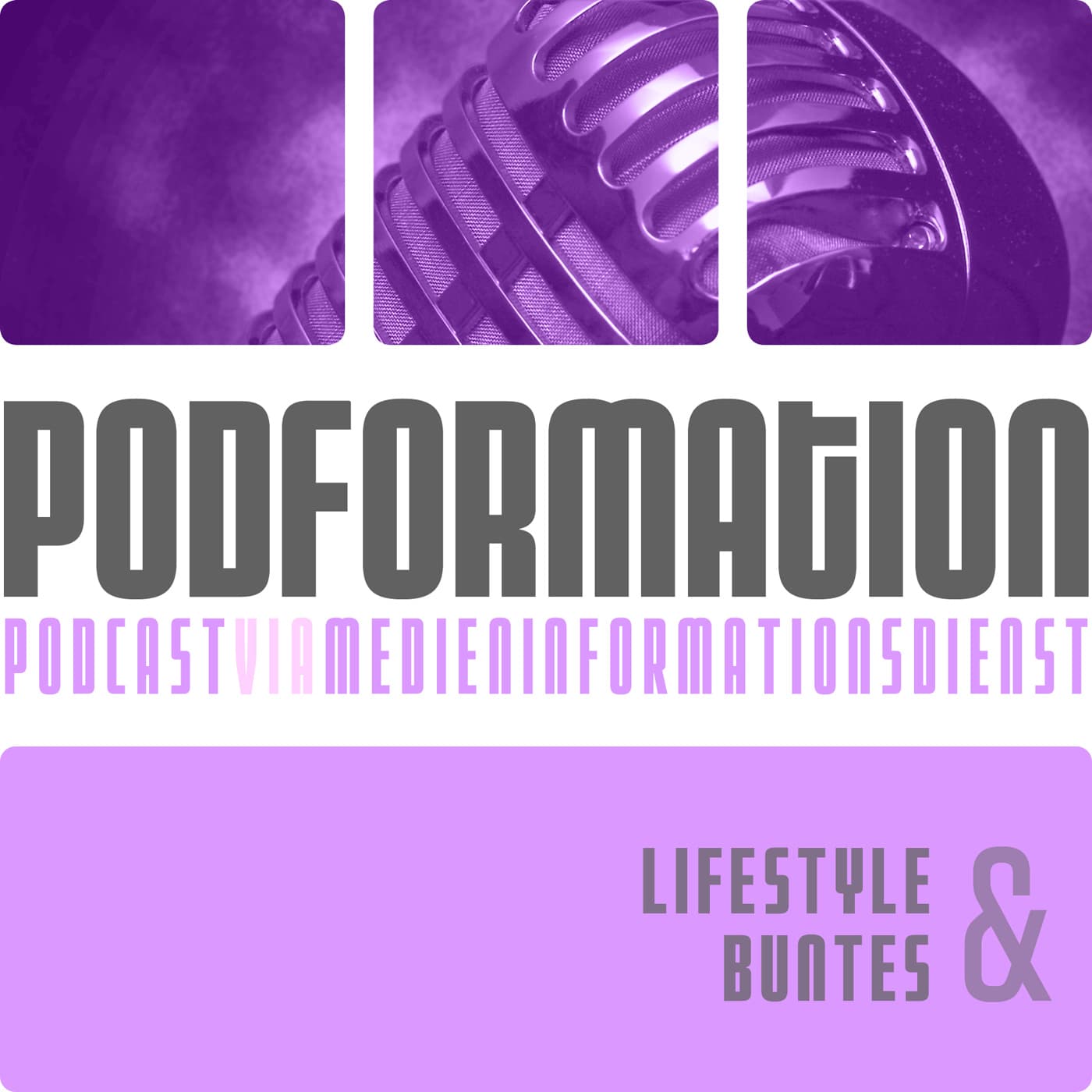 podformation - Lifestyle & Buntes - Podcasts