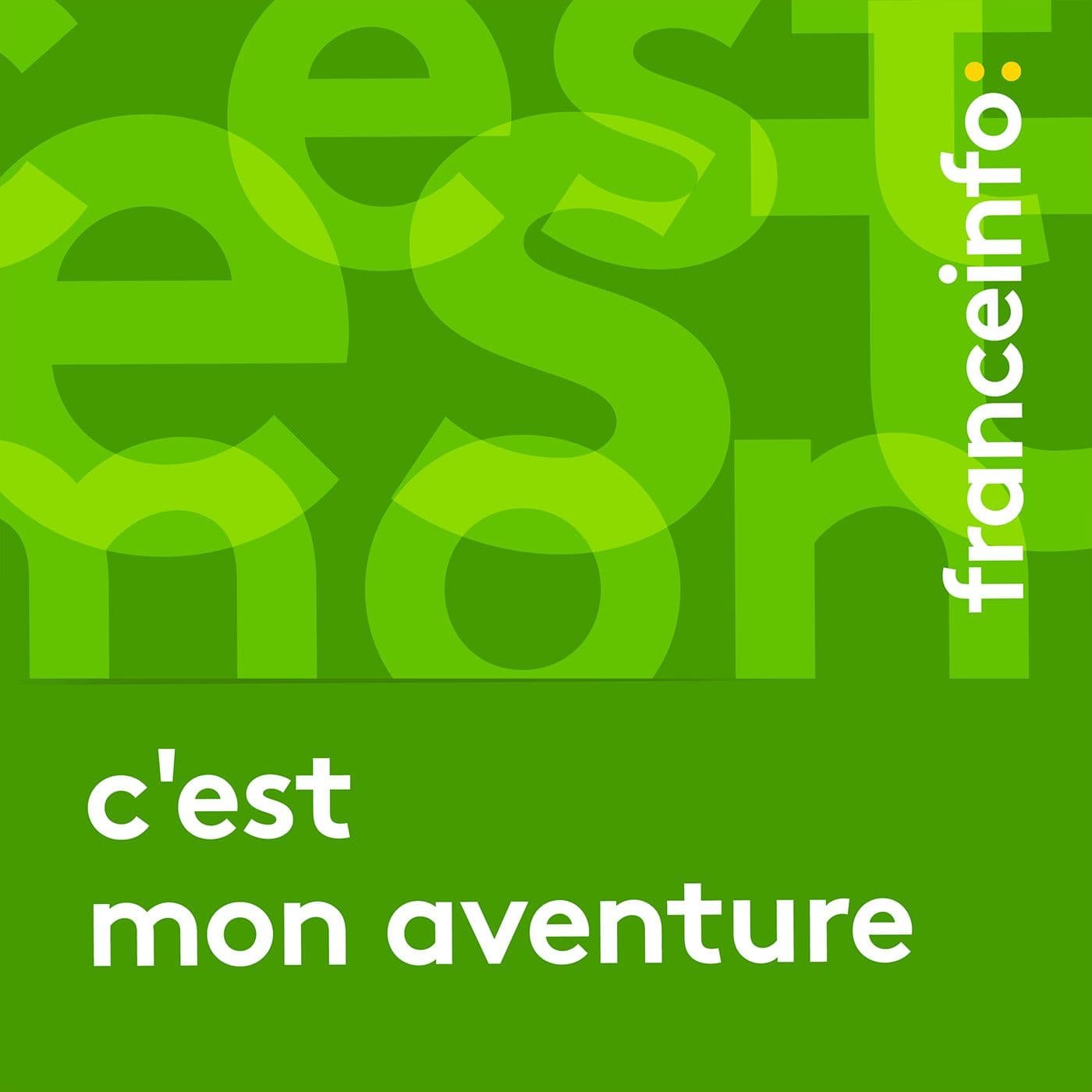C'est mon aventure - Podcasts
