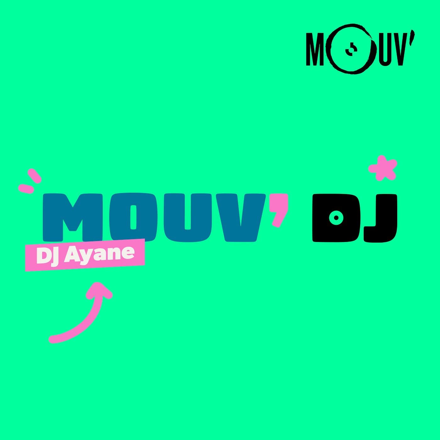 Mouv' DJ : Ayane - Podcasts