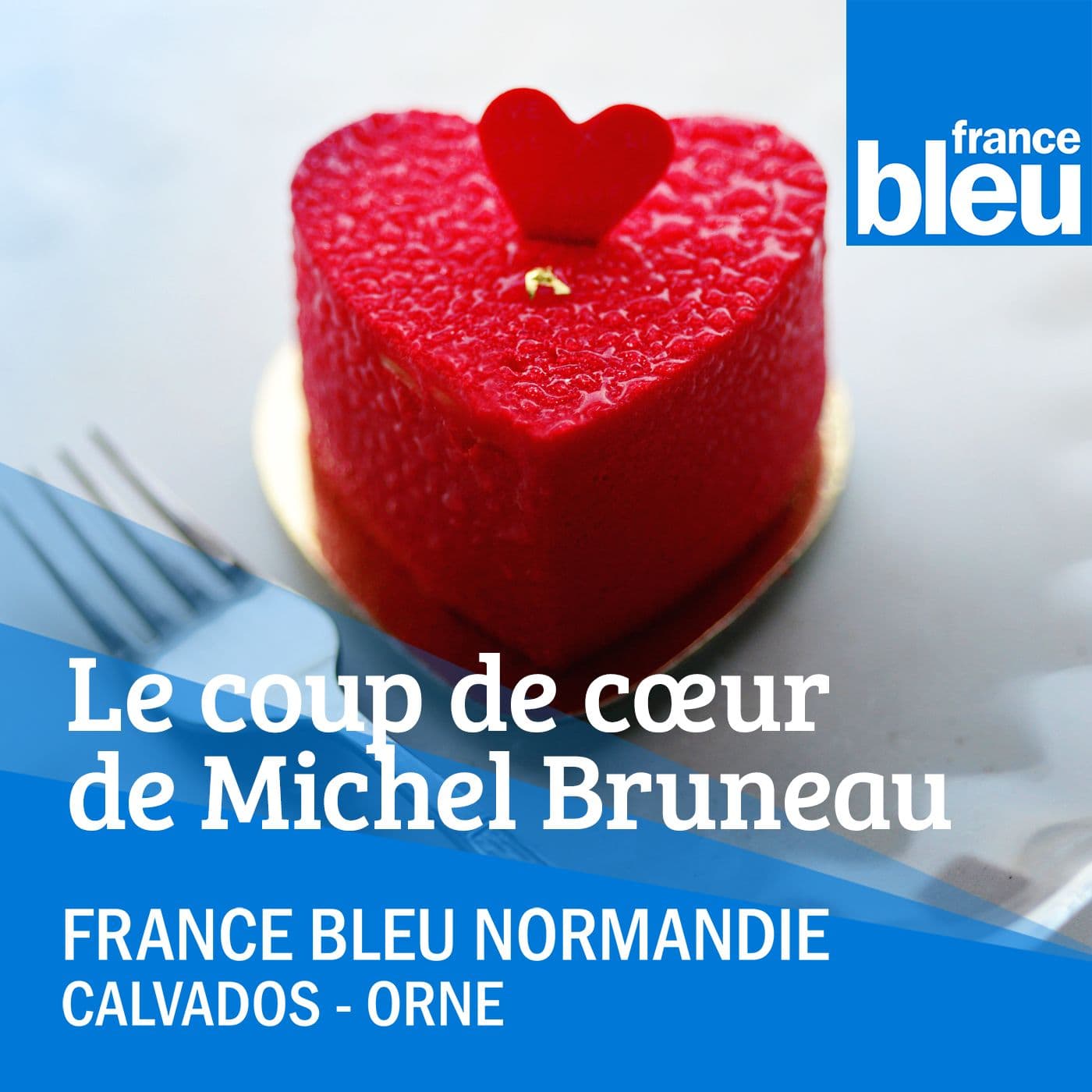 Le coup de cour gourmand de Michel Bruneau FB Normandie Caen - Podcasts