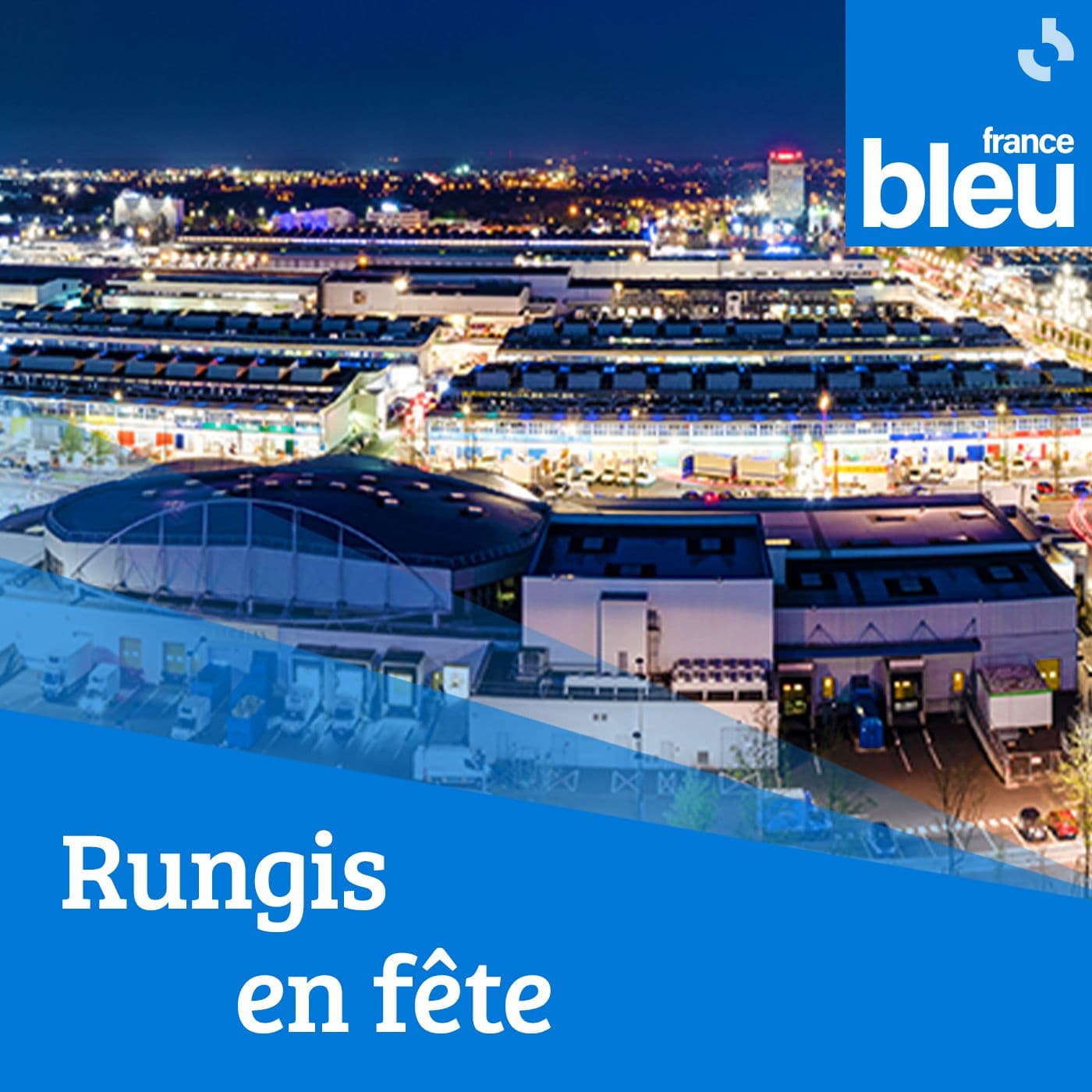 Rungis en fête - Podcasts