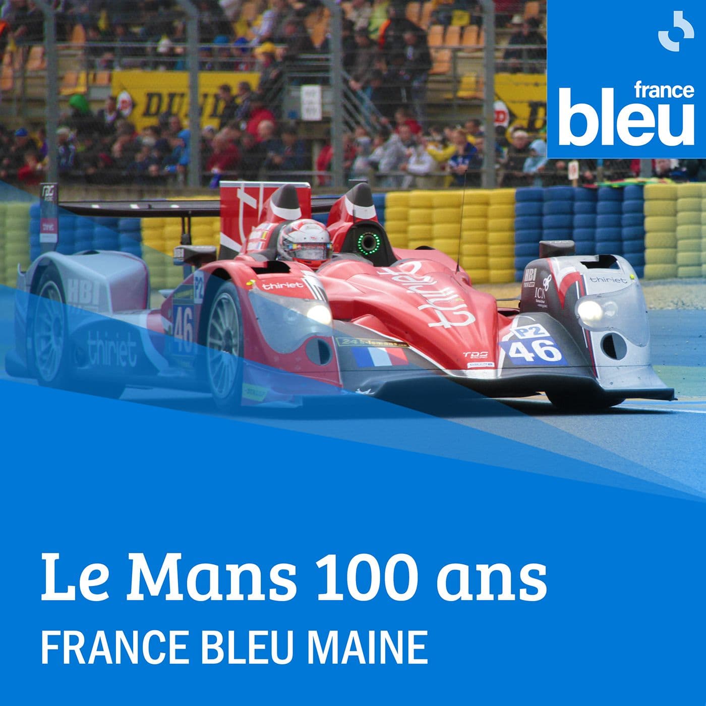 Le Mans 100 ans - Podcasts
