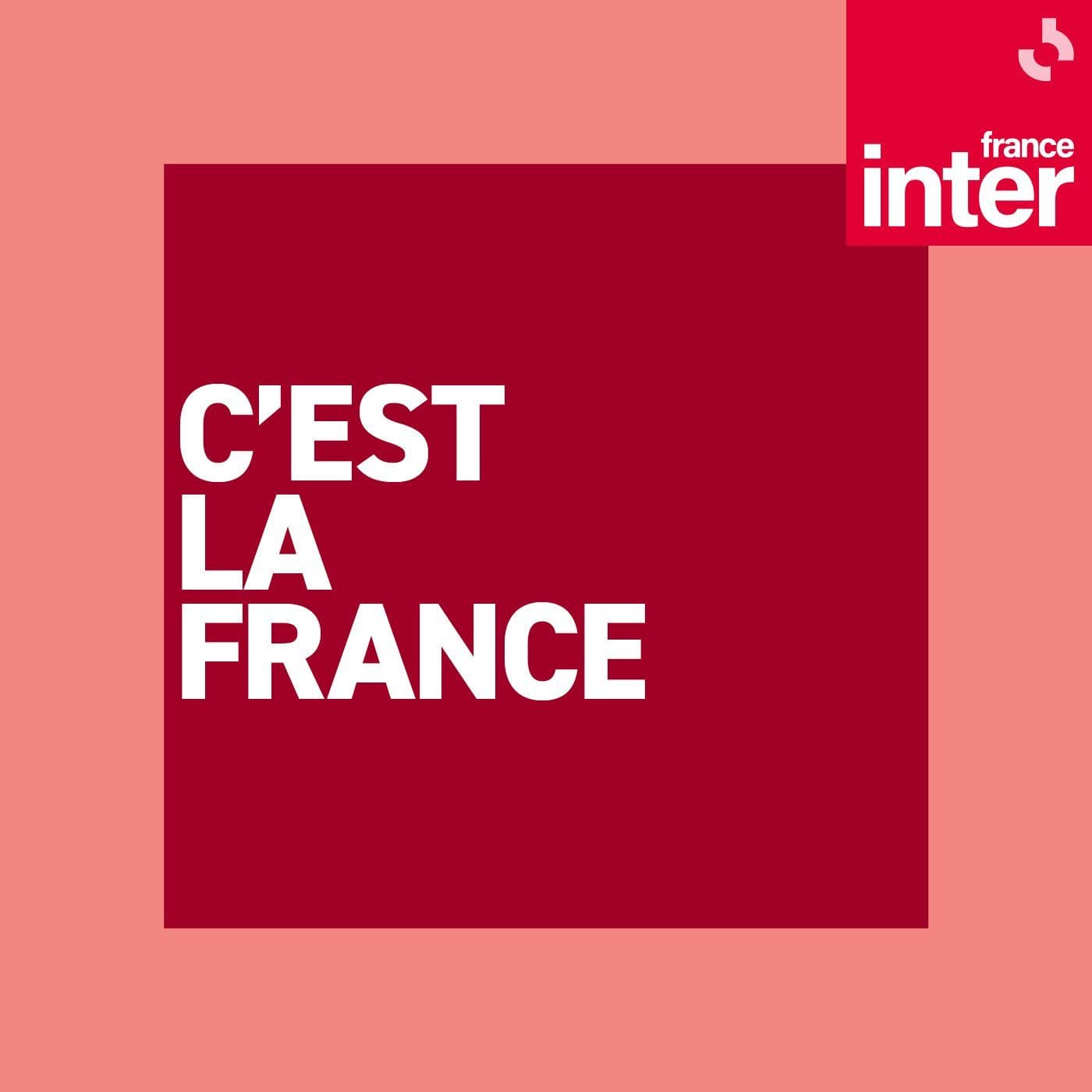 C'est la France - Podcasts