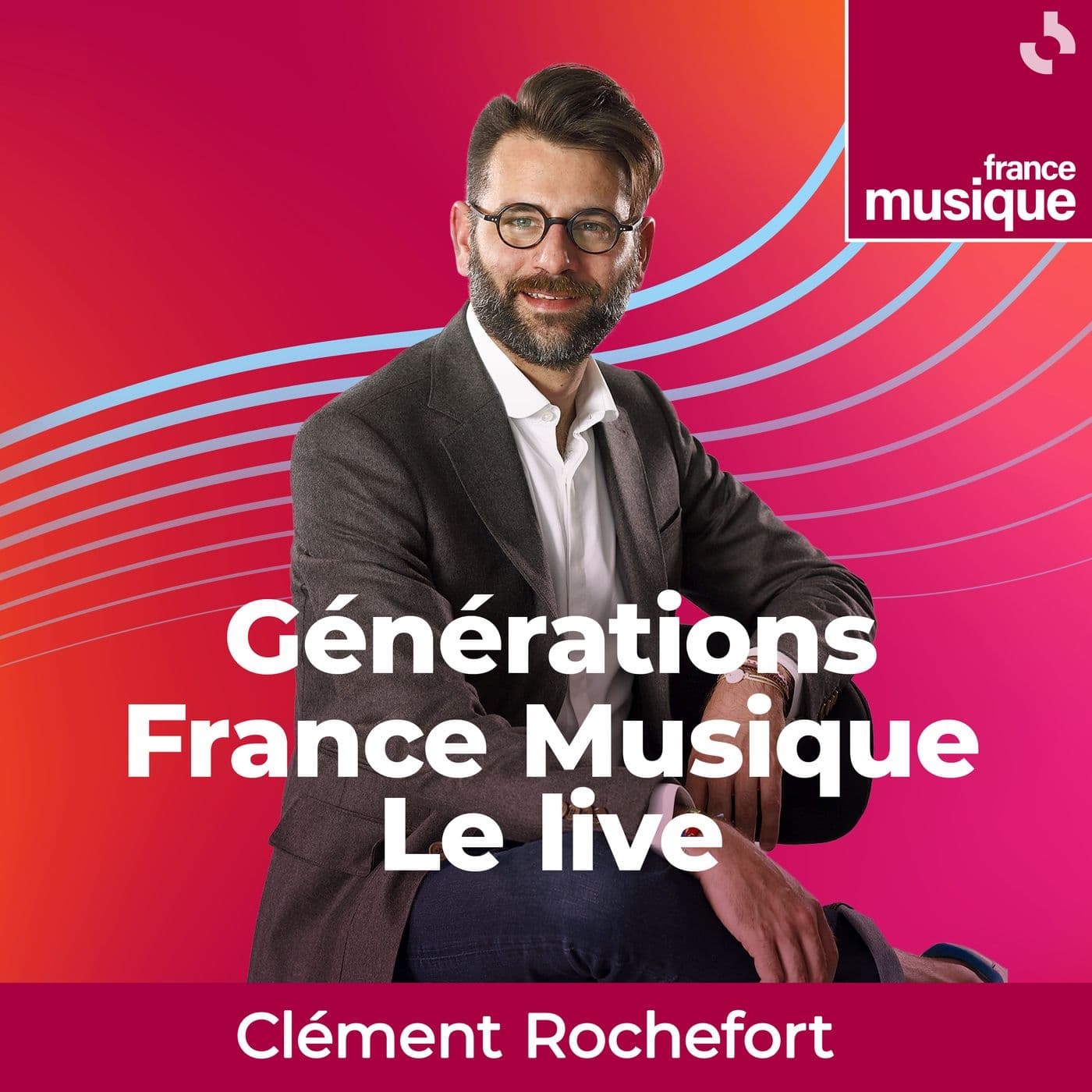 Générations France Musique, le live - Podcasts