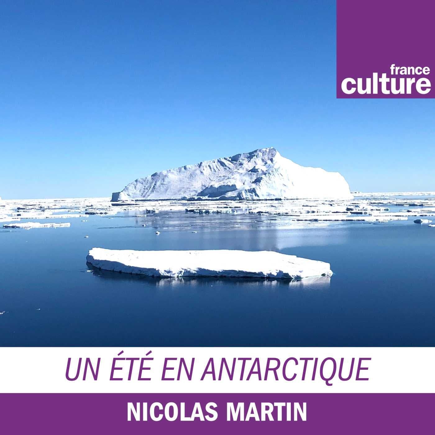 Un été en Antarctique - Podcasts