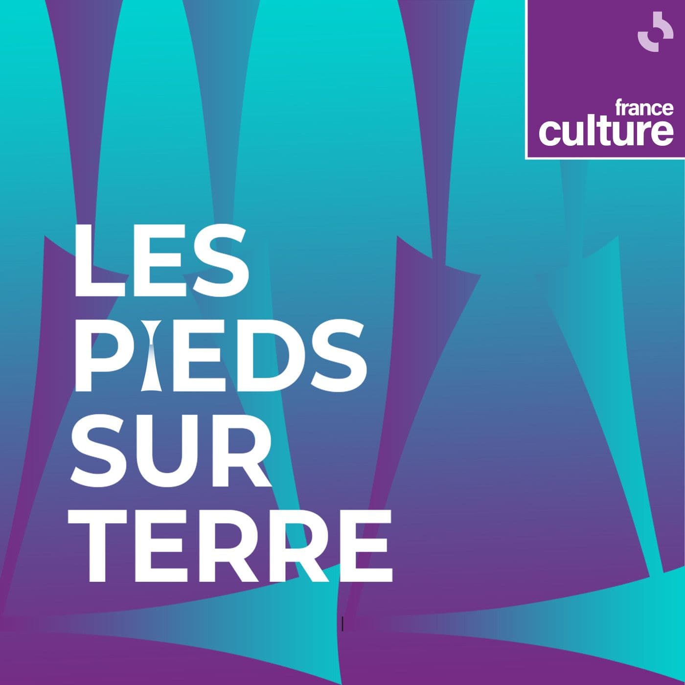 Les Pieds sur terre - Podcasts