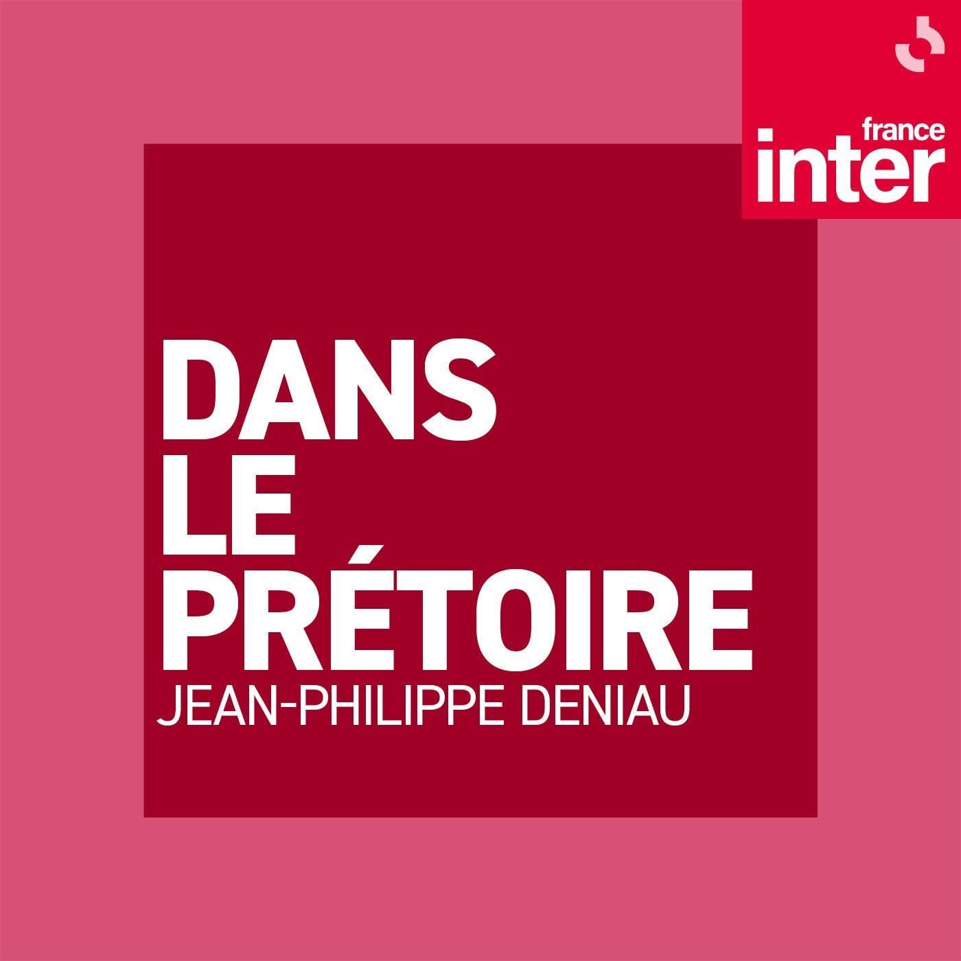 Dans le prétoire - Podcasts