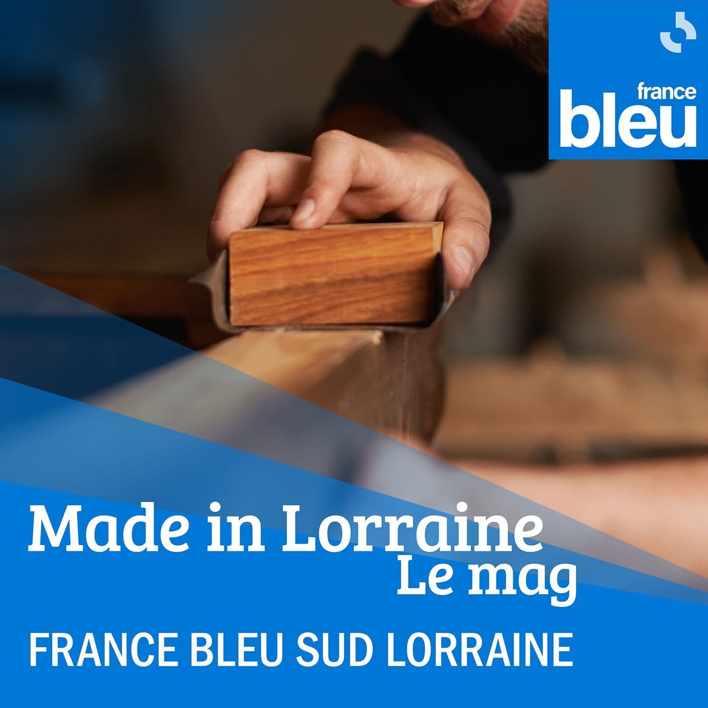 Made in Lorraine, le mag ! - France Bleu Sud Lorraine