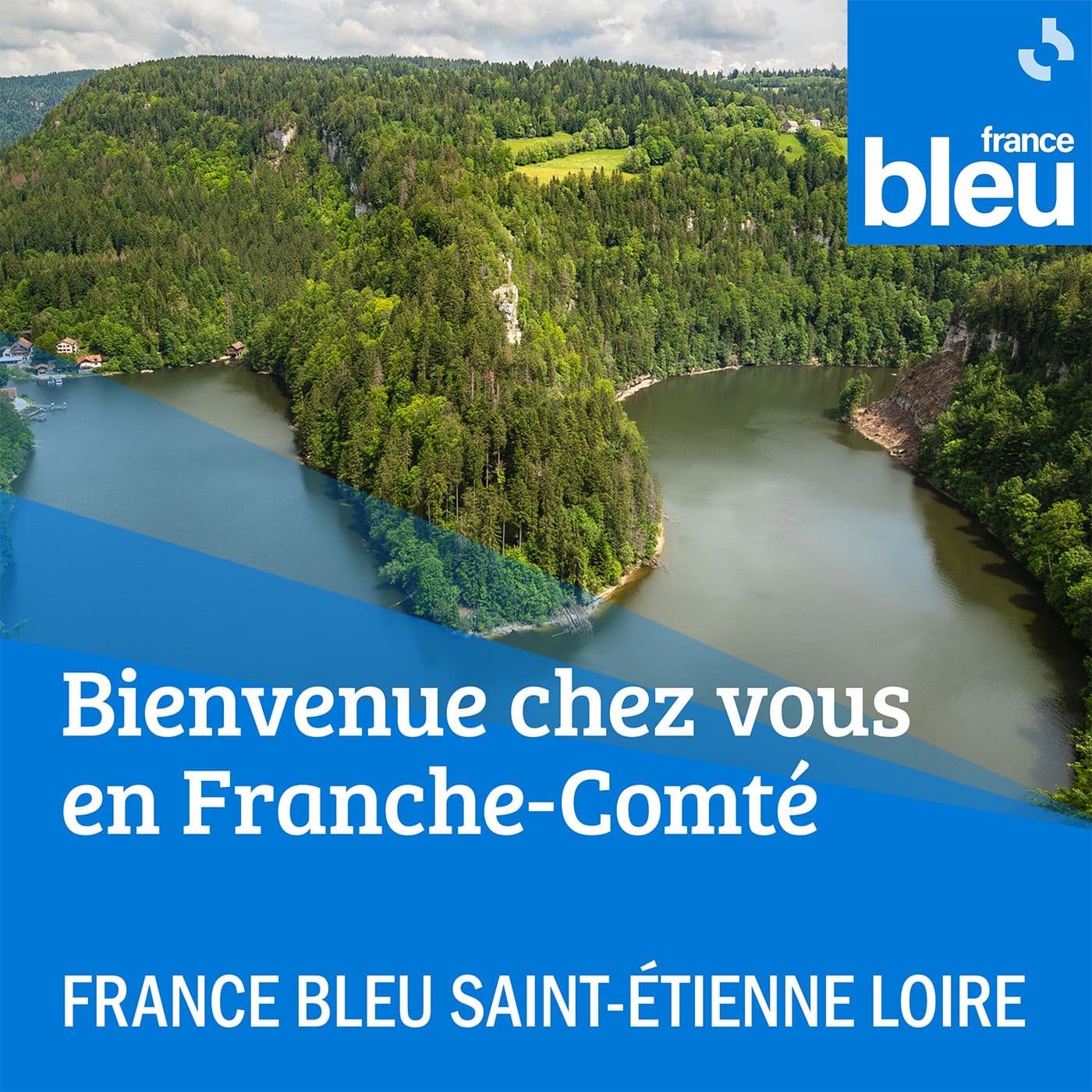 Bienvenue chez vous en Franche-Comté - France Bleu Besançon - Podcasts