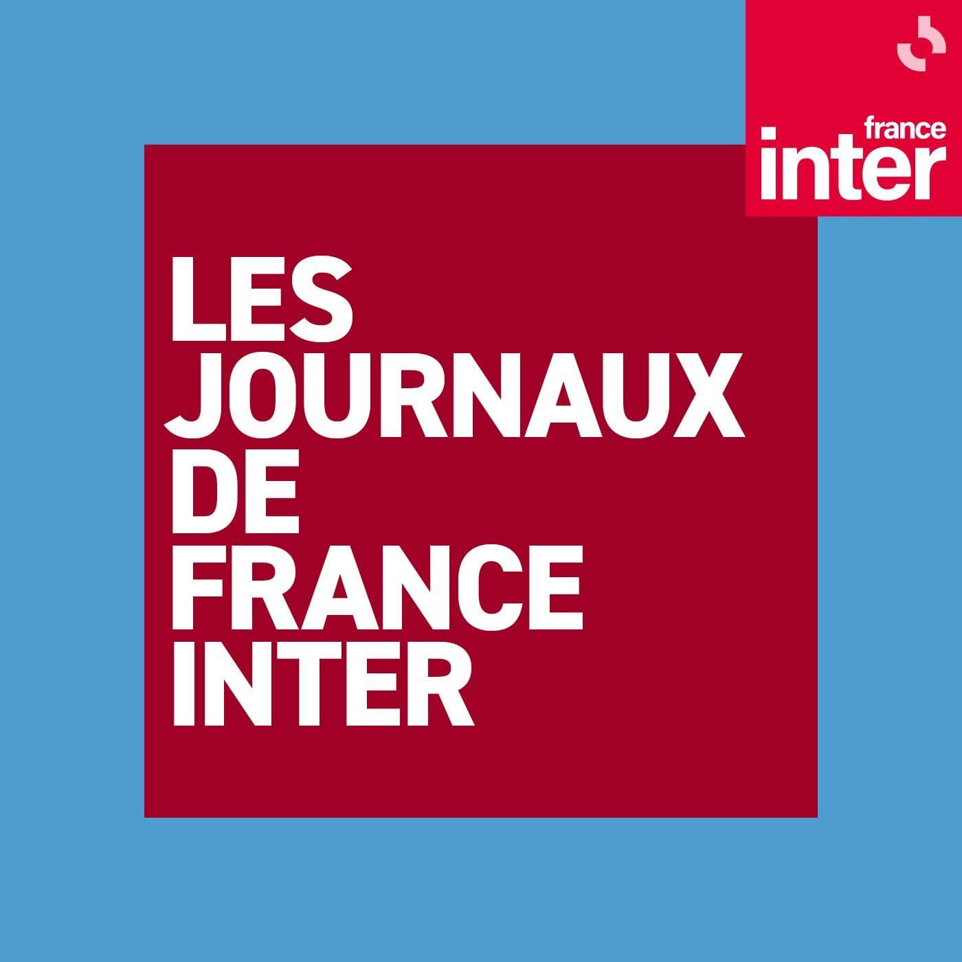 Les journaux de France Inter - Podcasts
