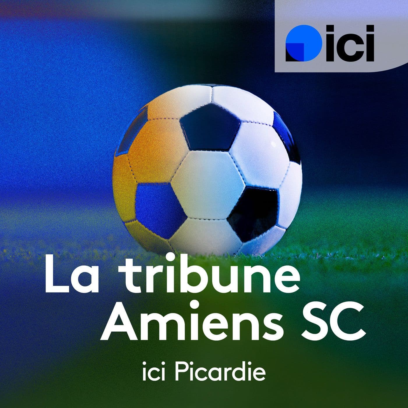 La tribune Amiens SC - ICI Picardie - Podcasts