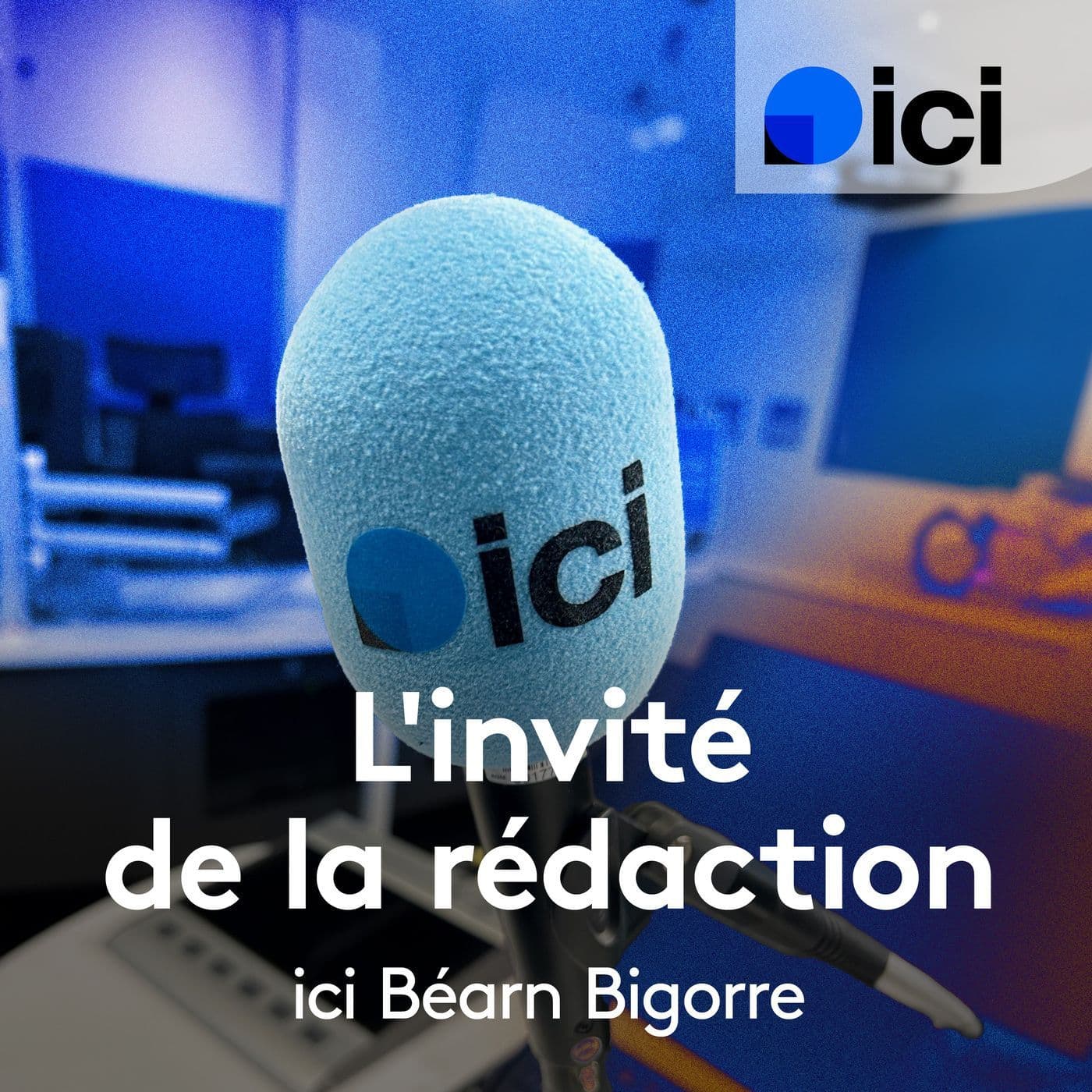 L'invité de la rédaction de ICI Béarn Bigorre - Podcasts