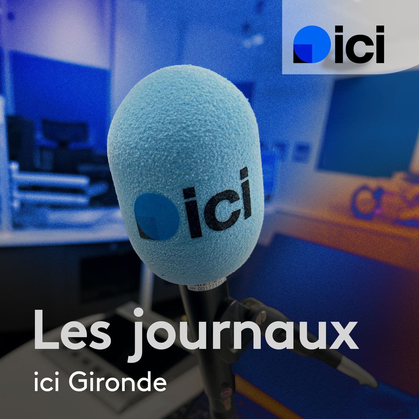 Les journaux de ICI Gironde - Podcasts