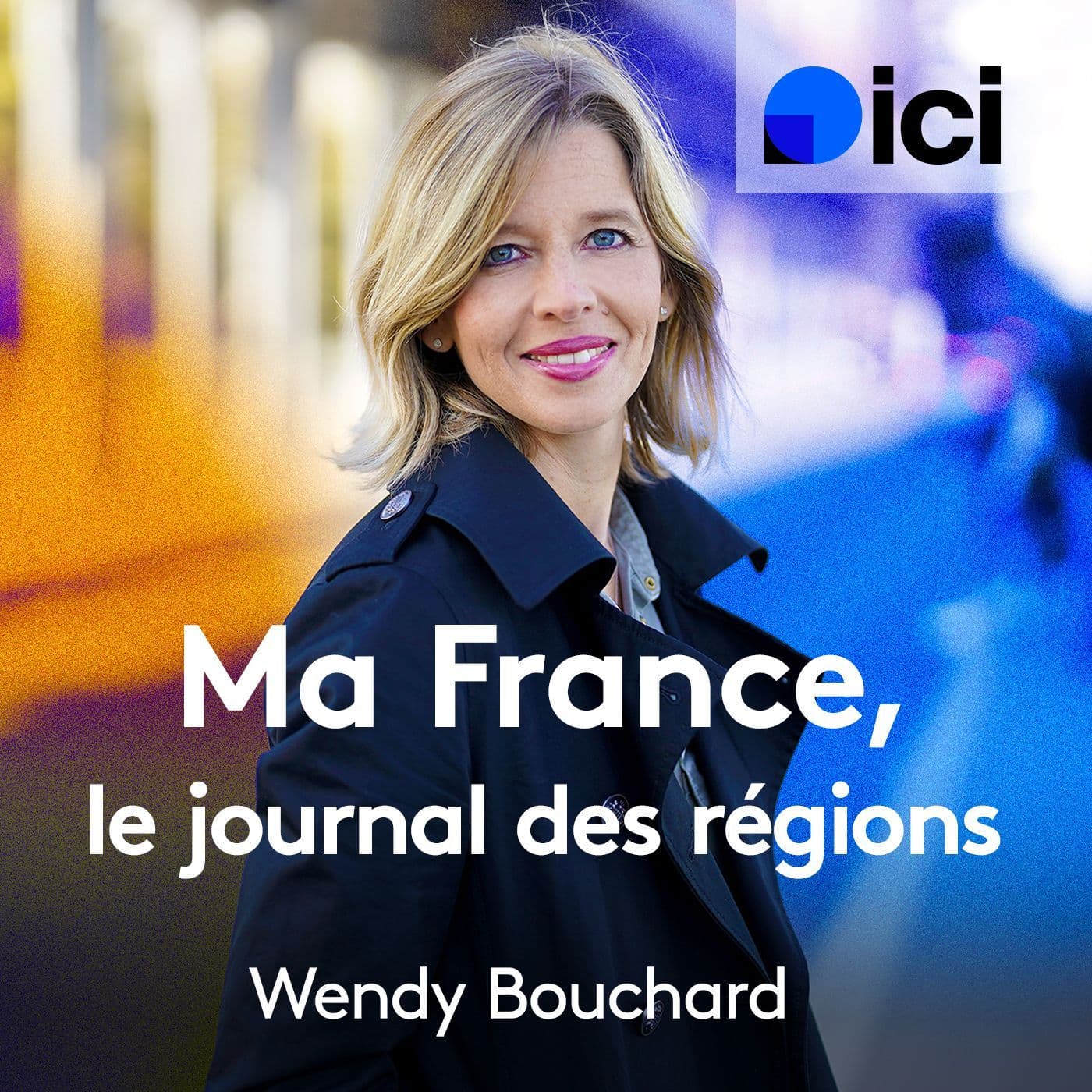 Ma France, le journal des régions - Podcasts