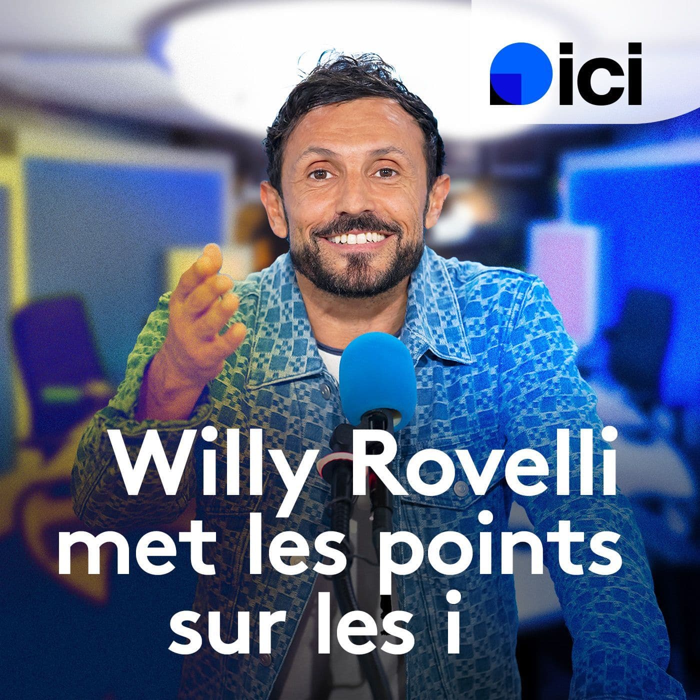 Willy Rovelli met les points sur les i - Podcasts