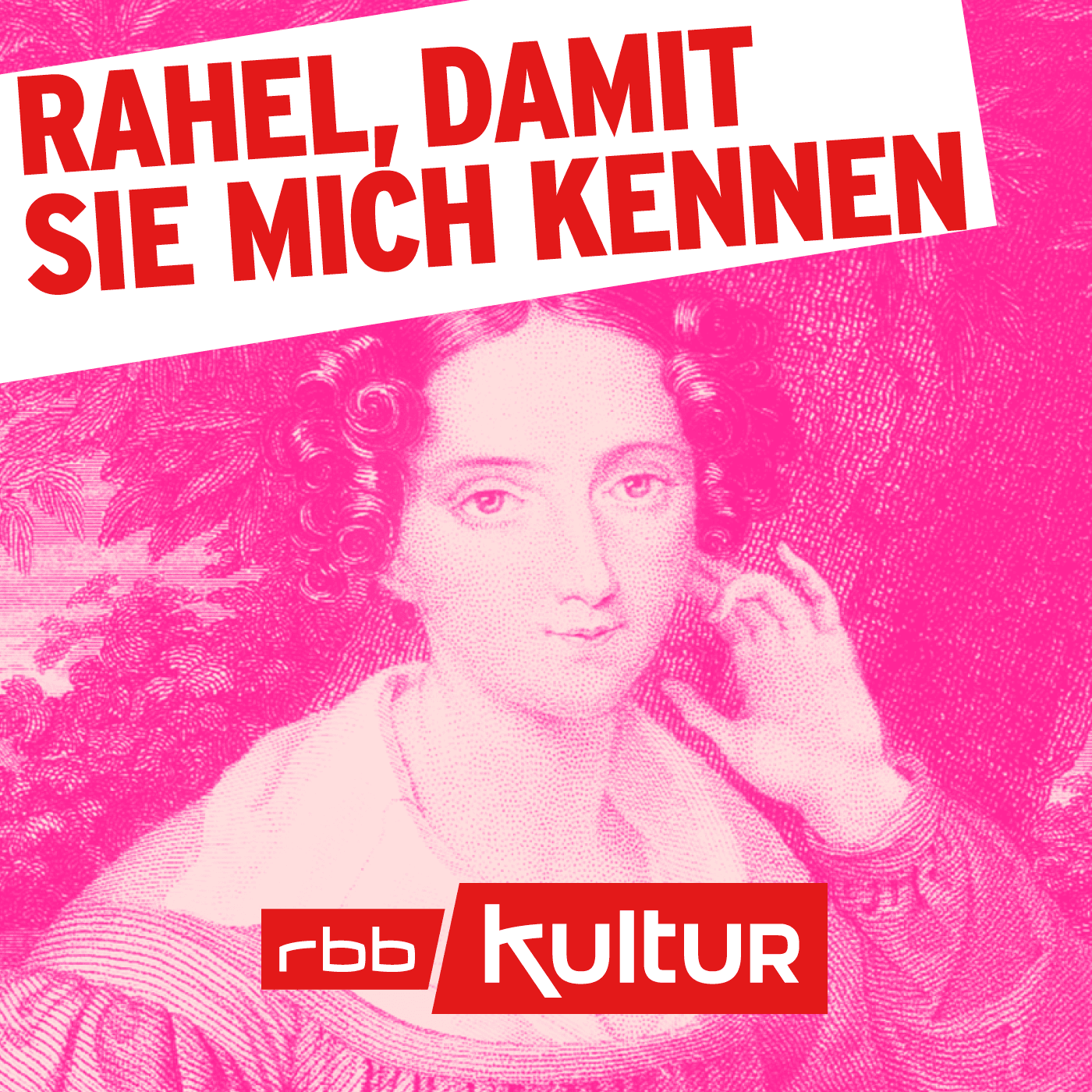 Rahel, damit Sie mich kennen - Podcasts
