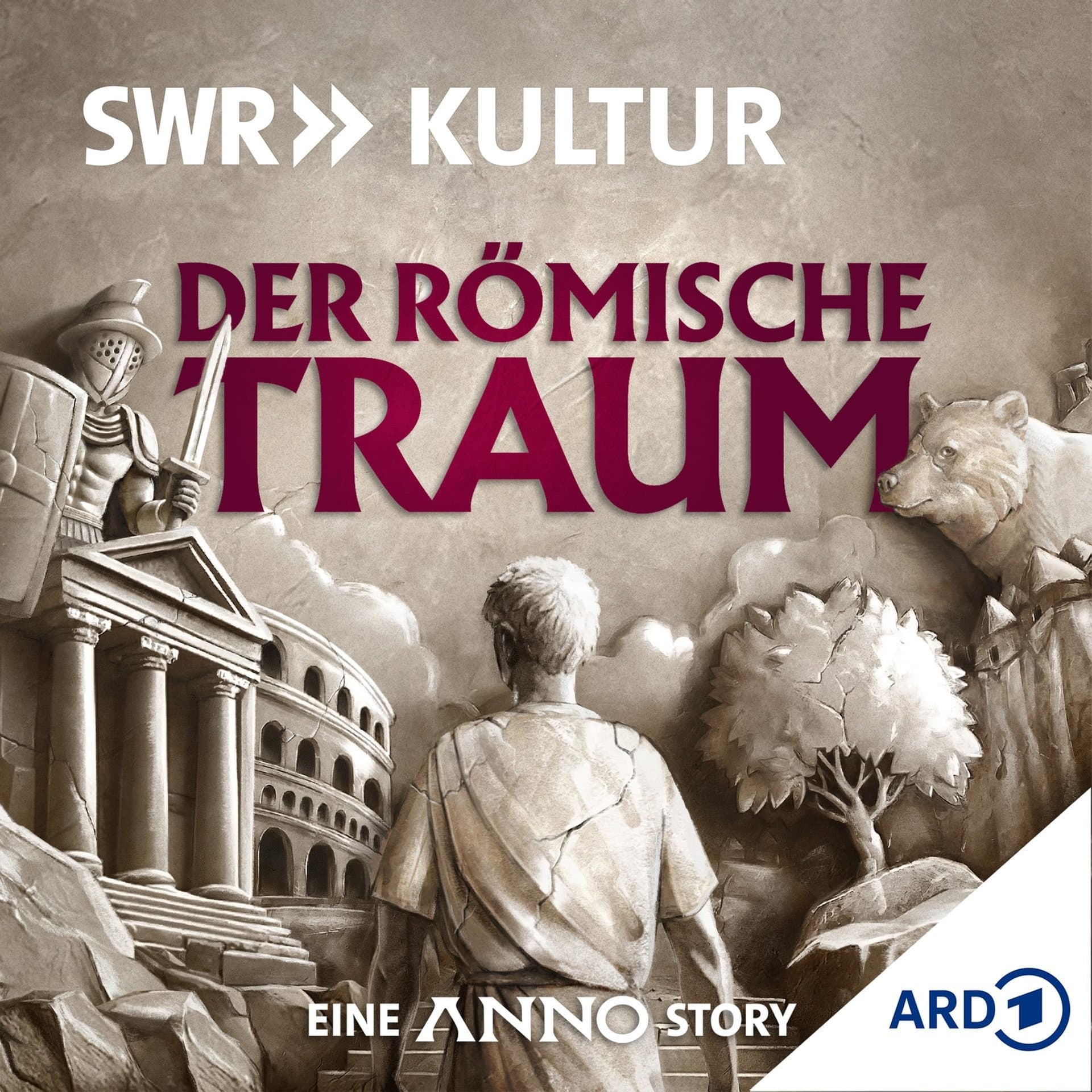 Der römische Traum – Eine Anno-Story - Podcasts