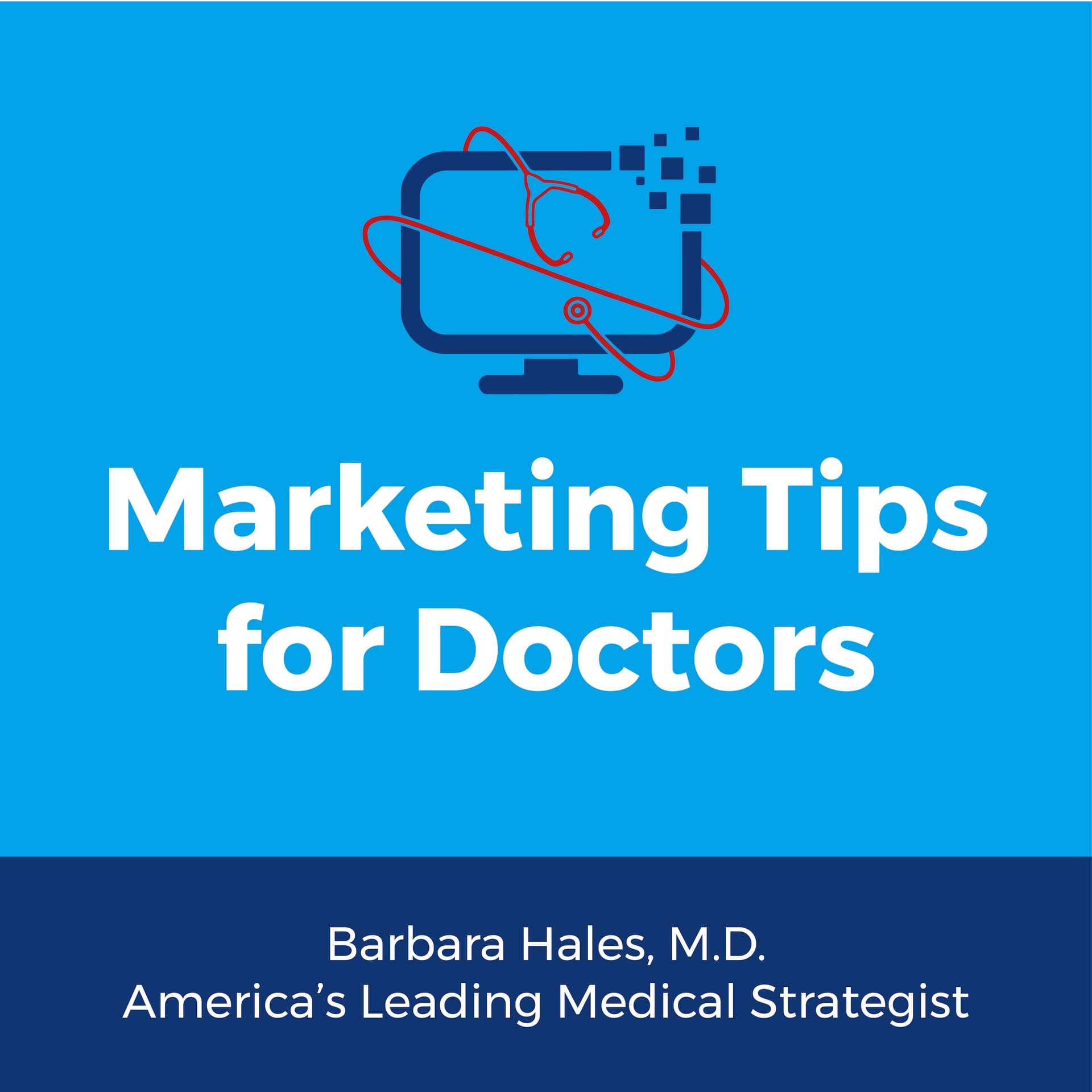 Marketing Tips for Doctors - Podcasts