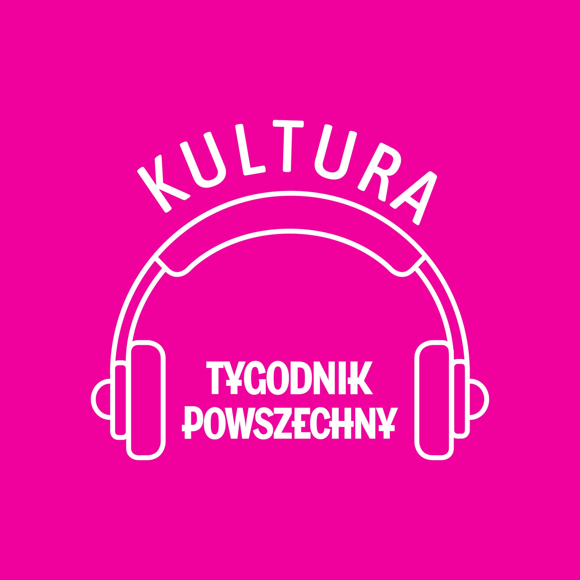 Tygodnik Powszechny: Kultura - Podcasts