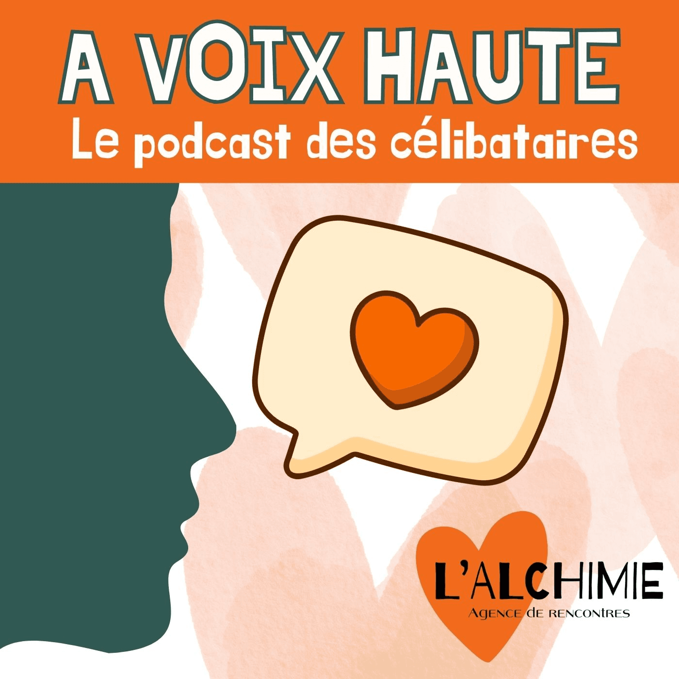 À Voix Haute - Le podcast des célibataires - Podcasts