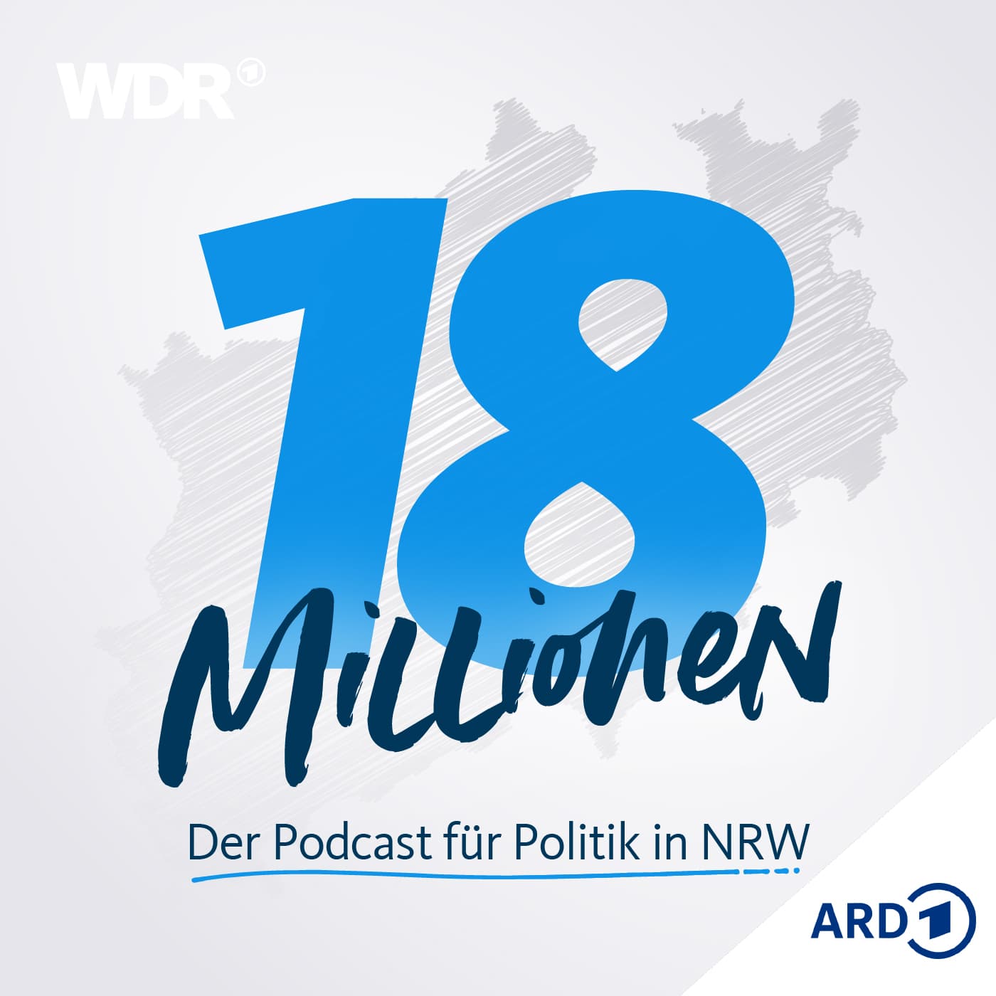 18 Millionen. Der Podcast für Politik in NRW - Podcasts