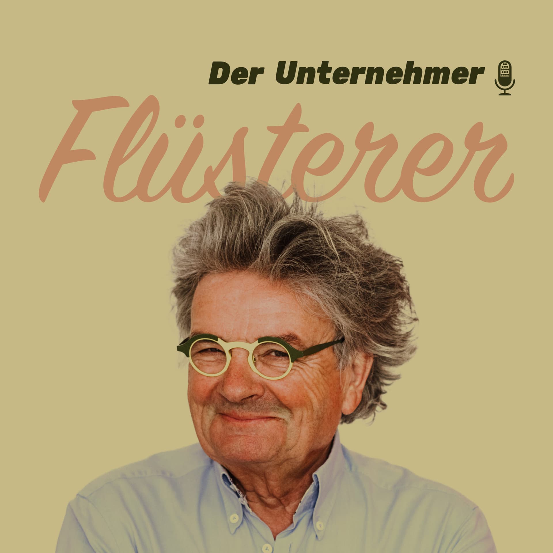 Der Unternehmer Flüsterer - Podcasts